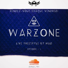 MAD - WARZONE - Episode  1 (FreestyleByMad)