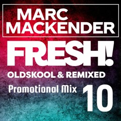 MARC MACKENDER - FRESH PROMOTIONAL MIX 10