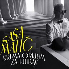 Sasa Matic - Krematorijum za ljubav (Blagoja Radio Kiss Remix 2025)