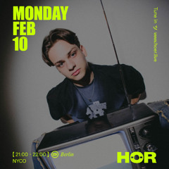 NYCO | HÖR - February 10 / 2025