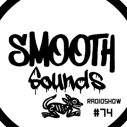 SMOOTH SOUNDS radioshow #074 [DLC KULTUR]