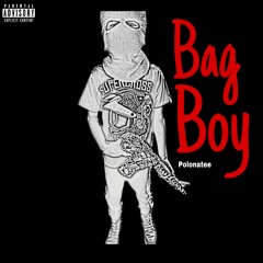 Bag Boy - polonatee  (PROD. RYU)
