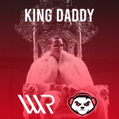 Daddy Yankee - King Daddy (Maukilla x Wade Ross Remix) [4 versiones]
