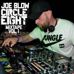JOE BLOW CIRCLE EIGHT MIXTAPE VOL1