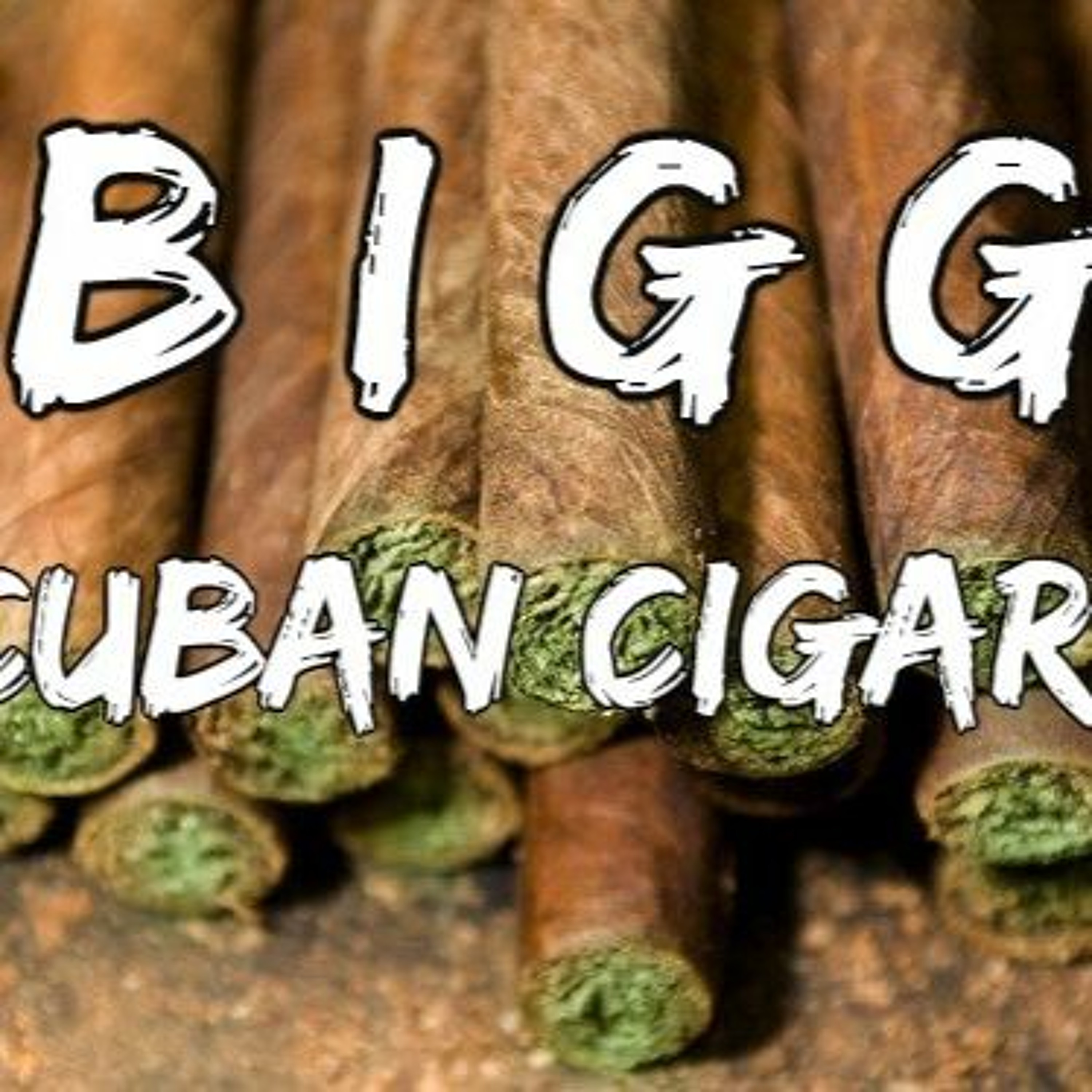 Cuban Cigars (A Guaponesian Gang Prod.) ALL RIGHTS RESERVED episode artwork