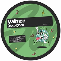 PREMIERE: Vallmon - Disco Dose [Sundries]