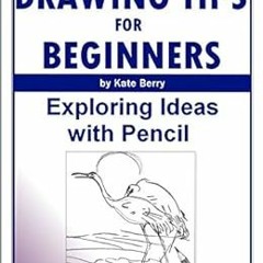 [VIEW] EPUB 📰 Drawing Tips For Beginners: Exploring Ideas With Pencil (Teach Yoursel