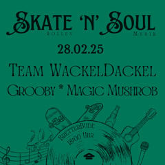 Skate´N´Soul - Magic Mushrob