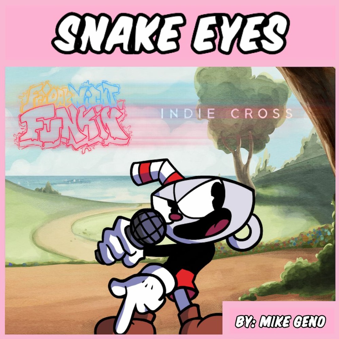 Listen to Snake Eyes - Friday Night Funkin': Indie Cross OST
