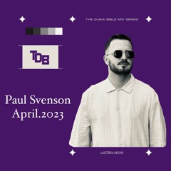 Paul Svenson - The Dubai Bible April.2023