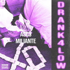 Asc3 drank4low (miliante)