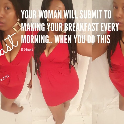 Ep 13: Your Woman Will Submit To Making Your Breakfast Every Morning.. When You Do This