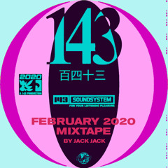 143 FEBRUARY MIXTAPE - JACKJACK