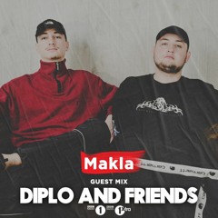 Makla - Diplo And Friends Mix