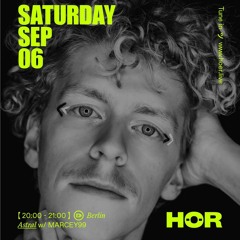 Marcey99 Hör x Astral Showcase 06.09.25
