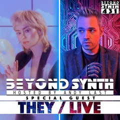Beyond Synth - 431 - They / Live