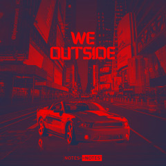 We Outside! - Bink, Bari, 4700, Jaccari