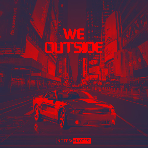 We Outside! - Bink, Bari, 4700, Jaccari