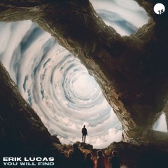 Erik Lucas — You Will Find (Original Mix)