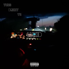 Luxid - Yung drizzy vs Luxid Freestyle