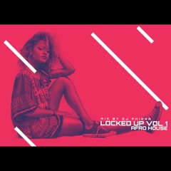 Locked Up Vol 1: Afro House
