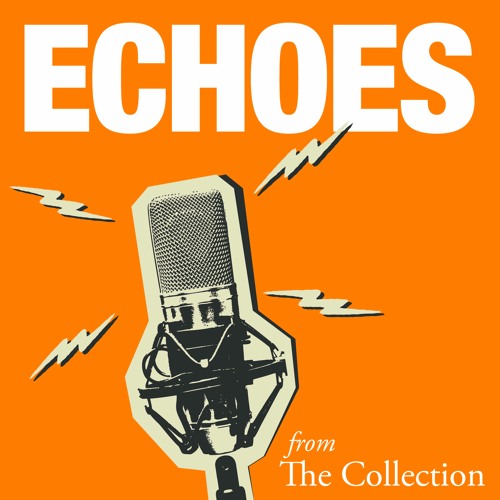Echoes from The Collection
