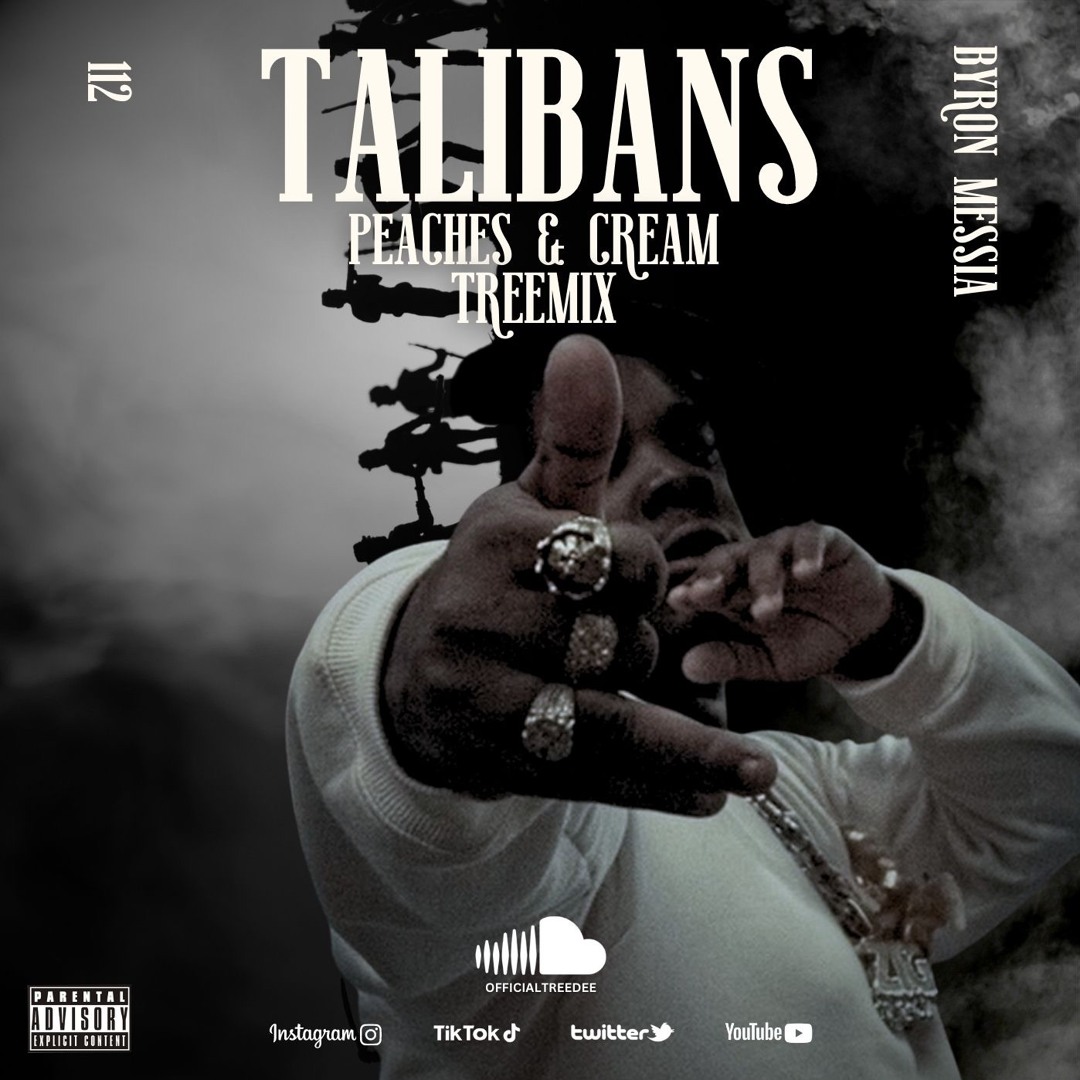 Stream TreeDee x Byron Messia - Talibans (Peaches & Cream TreeMix) by ...