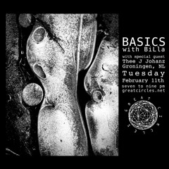 Basics w/ Special Guest Thee J Johanz  - 11Feb2025