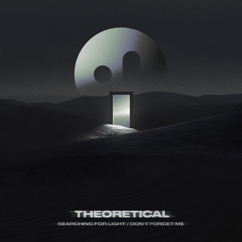 Theoretical - Don't Forget Me [Premiere]