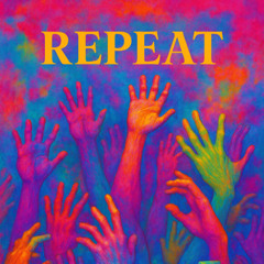 Repeat