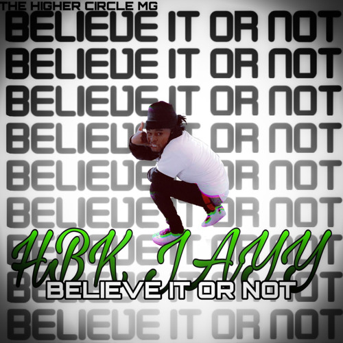 BELIEVE IT OR NOT PROD. BY KRISSIO