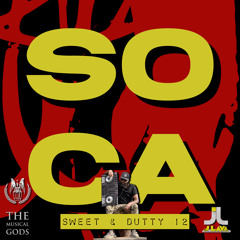 SWEET & DUTTY SOCA 12 By J-Lava Week 169