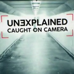 Unexplained: Caught On Camera; Season 4 Episode  FuLL Episode -294266