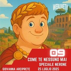 Come te nessuno mai, Nerone - Puntata 09