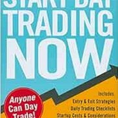 [Get] KINDLE 📙 Start Day Trading Now: A Quick and Easy Introduction to Making Money