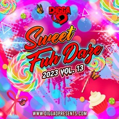 Digga D Presents - Sweet Fuh Daze 2023 (Vol. 13)