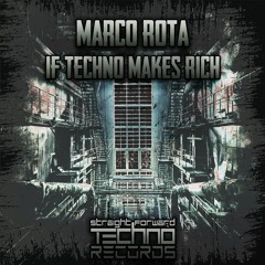 Marco Rota - If Techno Makes Rich (SFTR021)