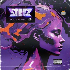 Russ Millions x Tion Wayne - Body (STEEZ FLIP)