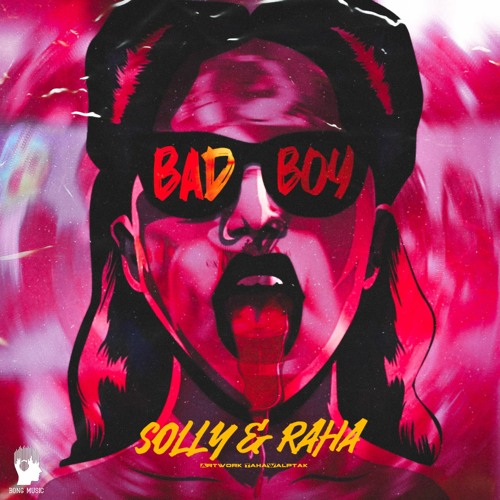 Solly & raha _ Bad Boy(Official Audio)