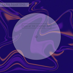PREMIERE: Lara Martins - Galactic Empire