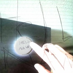 hell naw! ft. num3 & Late