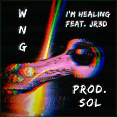 I'm Healing Feat. JR3D (Prod. SOL)