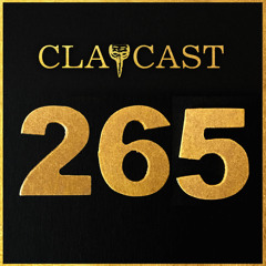 CLAPCAST #265