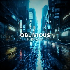 oblivious