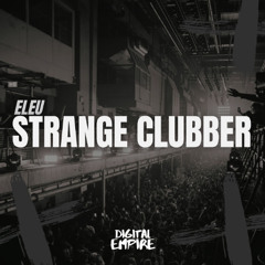 Eleu - Strange Clubber [OUT NOW]