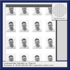 Unexpected Delight w/ Pierrot - 3rd October 2025