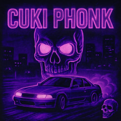 CUKI PHONK