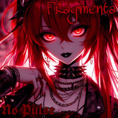 Fragmenta - No Pulse (Remastered)