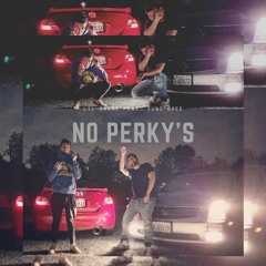 NO PERKYS (feat. yung bree)