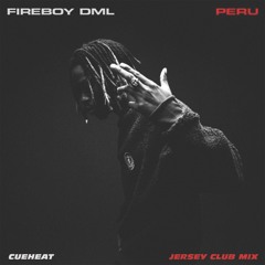 Peru - Cueheat ( Jersey Club Mix )